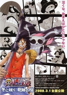 One Piece Movie 9: Hoa Anh Đào Kì Diệu - One Piece: Episode of Chopper Plus - Bloom in the Winter, Miracle Sakura | Episode of Chopper Plus - Fuyu ni Saku, Kiseki no Sakura (2008)