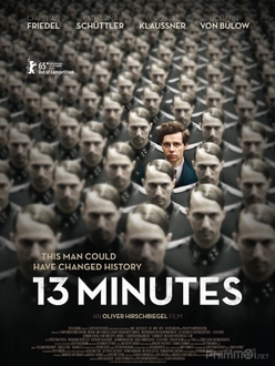 13 Phút Định Mệnh - 13 Minutes (Elser) (2016)