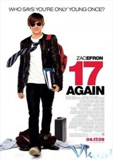 Trở Lại Tuổi 17 - 17 Again (2009)