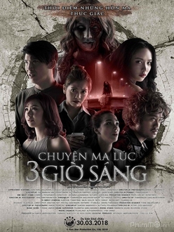 Chuyện Ma Lúc 3 Giờ Sáng - 3 AM Bangkok Ghost Stories (2018)