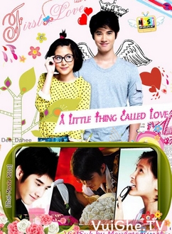 Điều Nhỏ Bé Mang Tên Tình Yêu - A Little Thing Called Love / First Love (2010)