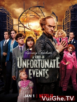 Những Câu Chuyện Thần Kỳ (Phần 3) - A Series of Unfortunate Events (Season 3) (2018)