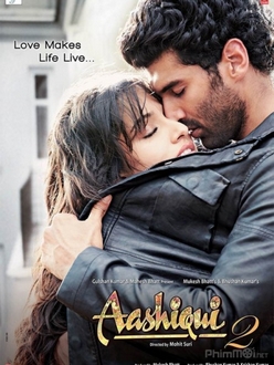 Vị Ngọt Tình Yêu 2 - Aashiqui 2 (2013)