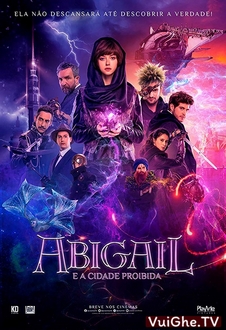 Phép Thuật Của Abigail / Cuộc Phiêu Lưu Của Abigail - Abigail (2019)