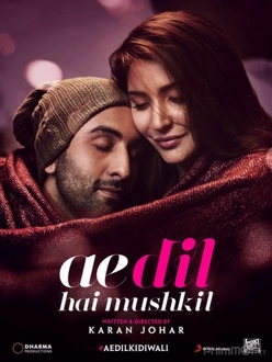 Cuộc tình trớ trêu - Ae Dil Hai Mushkil (2016)