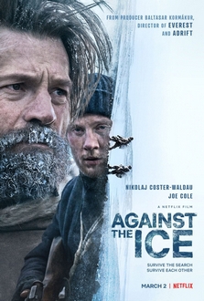 Bốn Bề Băng Giá - Against the Ice (2022)