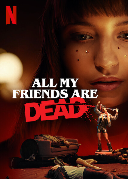 Bạn Tôi Chết Cả Rồi Full HD VietSub - All My Friends Are Dead (2020)