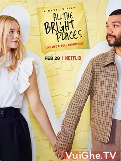 Những Ngày Tươi Đẹp - All the Bright Places (2020)