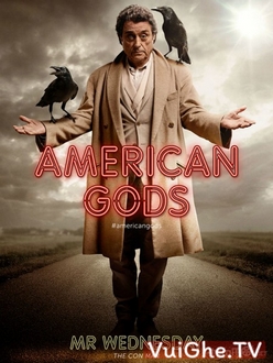 Những Vị Thần Nước Mỹ (Phần 1) - American Gods (Season 1) (2017)