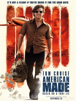 Barry Seal: Lách Luật Kiểu Mỹ - American Made (2017)