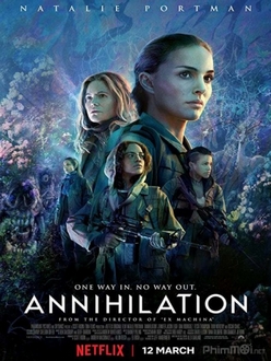 Vùng Hủy Diệt - Annihilation (2018)