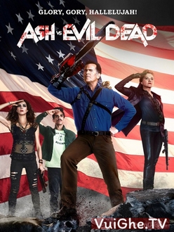 Ash và Ma cây (Phần 2) - Ash vs Evil Dead (Season 2) (2016)