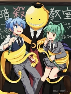 Lớp Học Ám Sát / Lớp Học Sát Thủ (Phần 1) - Ansatsu Kyoushitsu / Assassination Classroom (Ss1) (2015)