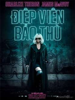 Điệp Viên Báo Thù - Atomic Blonde (2017)