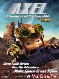 Đội Anh Hùng Nhí Full HD Thuyết Minh - Axel 2: Adventures Of The Spacekids (2019)