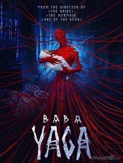 Baba Yaga: Ác Quỷ Rừng Sâu