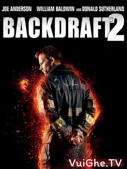 Bức Tường Lửa 2 - Backdraft 2 (2019)