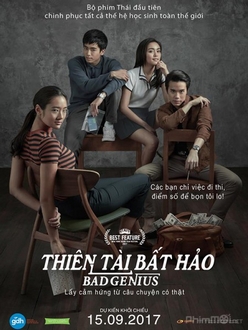 Thiên Tài Bất Hảo - Bad Genius (2017)