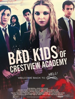 Trại trẻ hư - Bad Kids of Crestview Academy (2017)