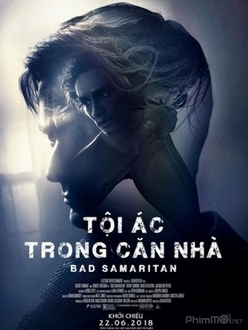 Tội Ác Trong Căn Nhà - Bad Samaritan (2018)