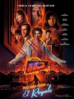 Phút Kinh Hoàng Tại El Royale - Bad Times at the El Royale (2018)