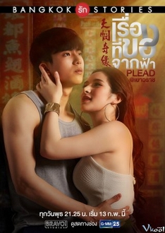 Chuyện Tình Băng Cốc - Bangkok Love Stories: Plead (2019)