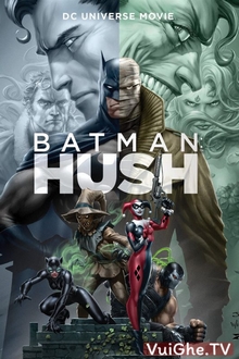 Người Dơi: Ác Nhân Bí Ẩn - Batman: Hush (2019)