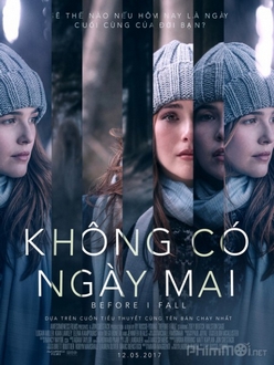 Không có ngày mai - Before I Fall (2017)