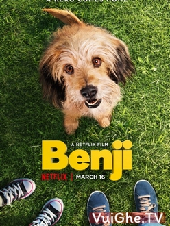 Chú Chó Dũng Cảm - Benji (2018)