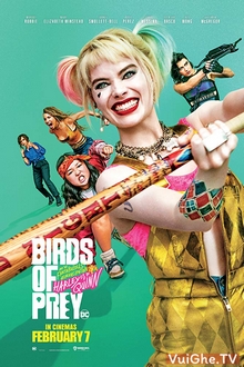 Birds Of Prey: Cuộc Lột Xác Huy Hoàng Của Harley Quinn