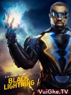 Tia Chớp Đen (Phần 1) - Black Lightning (Season 1) (2018)