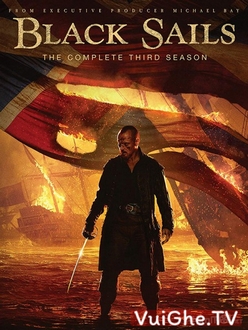 Cánh Buồm Đen (Phần 3) - Black Sails (Season 3) (2016)