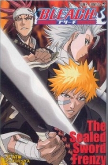 Bleach: The Sealed Sword Frenzy - Bleach: The Sealed Sword Frenzy (2006)