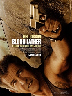 Bố già sát thủ - Blood Father (2016)