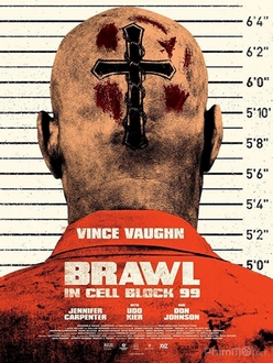 Khu Biệt Giam Số 99 - Brawl in Cell Block 99 (2017)