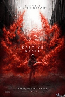 Kẻ Xâm Lược Trái Đất - Captive State (2019)