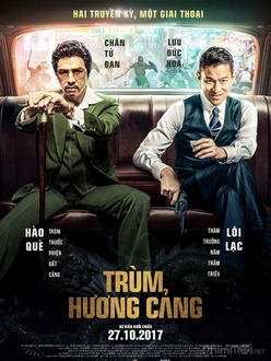 Trùm Hương Cảng - Chasing the Dragon (2017)