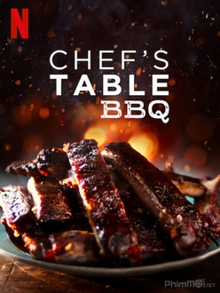 Bàn Của Bếp Trưởng: BBQ - Chef*s Table: BBQ (2020)