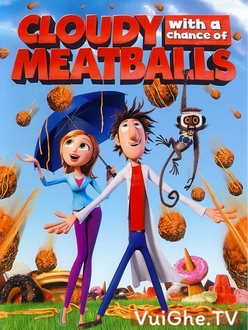 Cơn Mưa Thịt Viên - Cloudy with a Chance of Meatballs (2009)