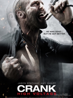 Kẻ Lập Dị 2: Điện cao áp - Crank 2: High Voltage (2009)