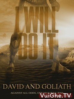 Trận Chiến Với Người Khổng Lồ - David And Goliath (2015)