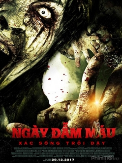 Ngày Đẫm Máu: Xác Sống Trỗi Dậy - Day of the Dead: Bloodline (2018)