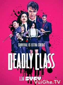 Học Viện Sát Thủ (Phần 1) - Deadly Class (Season 1) (2018)