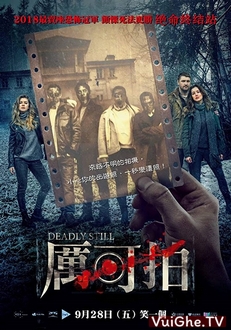 Chiếc Máy Ảnh Chết Chóc - Deadly Still (2018)