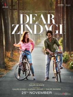 Cuộc Sống Mến Thương - Dear Zindagi (2016)