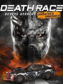 Đường Đua Tử Thần 4: Vô Chính Phủ - Death Race 4: Beyond Anarchy (2018)