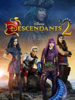 Hội Pháp Sư Tuổi Teen 2 / Hậu Duệ 2 - Descendants 2 (2017)