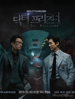 Bác Sĩ Trại Giam - Doctor Prisoner (2019)