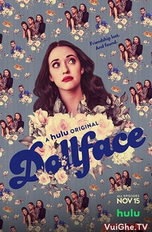 Khuôn Mặt Búp Bê ( Phần 1) - Dollface (Season 1) (2019)