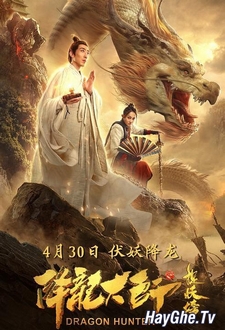 Giáng Long Đại Sư 2: Tróc Yêu Bảng - Dragon Hunter 2 (2020)